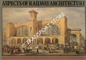 Aspects of Railway Architecture  by CLARKE, Linda; IVES, John; RANKIN, Stuart & SIMONS, Paul 